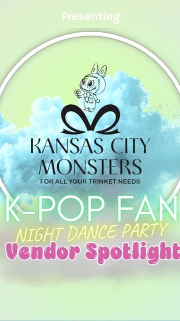 Video by Dragon Wagon on July 22, 2026. May be an image of ‎dancing, poster, magazine and ‎text that says '‎Presenting صح ح KANSAS CITY MONSTERS FOR ALL YOUR TRINKET NEEDS K-POP FAN NIGHT DANCE PARTY Vendor Spotlight‎'‎‎.