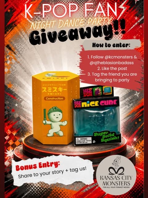 Photo by Dragon Wagon on July 27, 2026. May be an image of ‎toy, poster, card and ‎text that says '‎K-POP FAN Giveaway.! PARTY NIGHT DANCE: DANCE:PARTY หอพ to enter: 1.Follow @kcmonsters & @qtheblasianbadass 2. Like the post 3. Tag the friend you are bringing to party おなたを更守もよしだち味料 スミスキー SMISKI Construction NEE DOH BEniCECUBE NEE DOH nicE CUBE 4 NCHNO- -Smal Smalgar nala WARINING Supeolid Solid Squish! Bonus Entry: Share to your BonusEntry: story + + tag us! tSp ح KANSAS CITY MONSTERS rO LL YOUR TRINKET NECDS‎'‎‎.